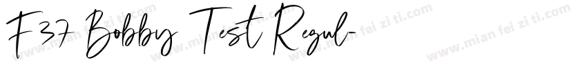 F37 Bobby Test Regul字体转换